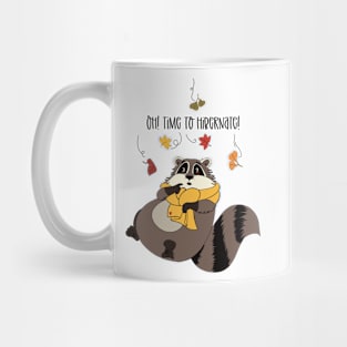 Time to hibernate! Autumn is here, the raccoon gets tired Mug